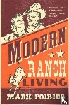 Poirier, Mark - Modern Ranch Living
