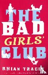 Tracey, Rhian - The Bad Girls' Club