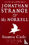 Susanna Clarke - Jonathan Strange and Mr. Norrell