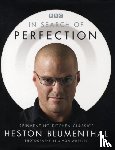 Blumenthal, Heston - In Search of Perfection