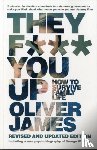 James, Oliver - They F*** You Up