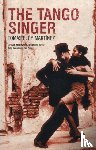 Martinez, Tomas Eloy - The Tango Singer