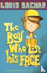 Sachar, Louis - The Boy Who Lost His Face