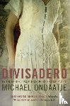 Ondaatje, Michael - Divisadero