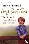 Hurndall, Jocelyn - My Son Tom