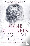Michaels, Anne - Fugitive Pieces