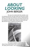 Berger, John - About Looking