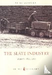 Williams, Merfyn - The Slate Industry