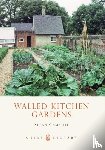 Campbell, Susan - Walled Kitchen Gardens