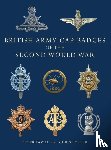 Doyle, Professor Peter, Foster, Chris - British Army Cap Badges of the Second World War