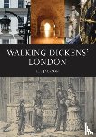 Jackson, Lee - Walking Dickens’ London