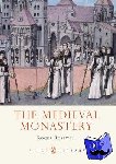 Rosewell, Roger - The Medieval Monastery