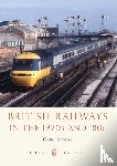 Morse, Greg - British Railways in the 1970s and ’80s