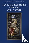 Dawson, Jane (Professor of Reformation History - Scotland Re-formed, 1488-1587