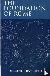 Fraschetti, Augusto (Professor of Roman History - The Foundation of Rome
