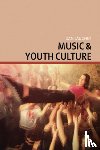 Laughey, Dan - Music and Youth Culture