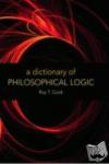 Cook, Roy T. - A Dictionary of Philosophical Logic