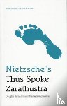 Burnham, Douglas (Professor of Philosophy, Jesinghausen, Martin (Senior Lecturer in English - Nietzsche's Thus Spoke Zarathustra