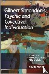 Scott, David - Gilbert Simondon's Psychic and Collective Individuation