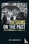 Llewellyn-Jones, Lloyd - Designs on the Past