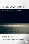Garcia, Tristan - Form and Object