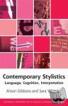 Gibbons, Alison, Whiteley, Sara - Contemporary Stylistics