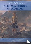  - A Military History of Scotland