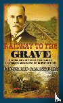 Marston, Edward - Railway to the Grave