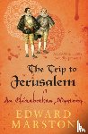 Marston, Edward - The Trip to Jerusalem