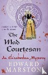 Marston, Edward - The Mad Courtesan
