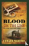 Marston, Edward - Blood on the Line