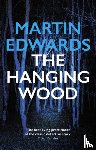 Edwards, Martin (Author) - The Hanging Wood