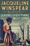 Winspear, Jacqueline - Leaving Everything Most Loved