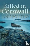 Bolitho, Janie (Author) - Killed in Cornwall