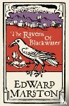 Marston, Edward - The Ravens of Blackwater