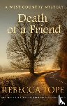 Tope, Rebecca (Author) - Death of a Friend