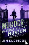 Eldridge, Jim - Murder at the Natural History Museum