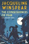Winspear, Jacqueline - The Consequences of Fear