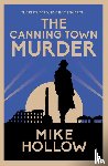 Hollow, Mike - The Canning Town Murder
