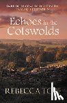 Tope, Rebecca (Author) - Echoes in the Cotswolds