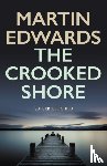 Edwards, Martin (Author) - The Crooked Shore - The riveting cold case mystery