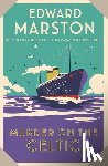 Marston, Edward - Murder on the Celtic
