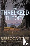 Tope, Rebecca (Author) - The Threlkeld Theory