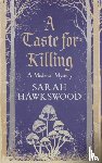 Hawkswood, Sarah - A Taste for Killing