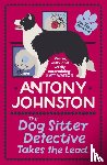 Johnston, Antony - The Dog Sitter Detective Takes the Lead