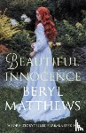Matthews, Beryl (Author) - Beautiful Innocence