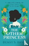 Bryce, Denny S. - The Other Princess