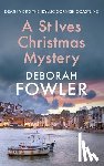 Fowler, Deborah - A St Ives Christmas Mystery