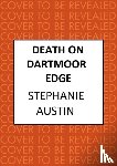 Austin, Stephanie - Death on Dartmoor Edge