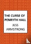 Armstrong, Jess - The Curse of Penryth Hall